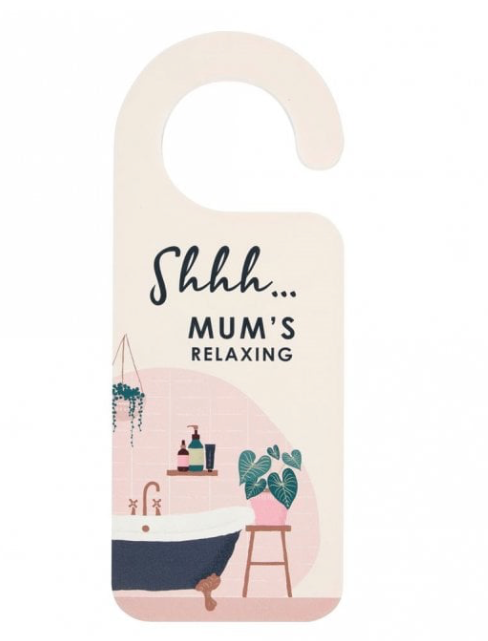 Mum's Relaxing Door Hanger